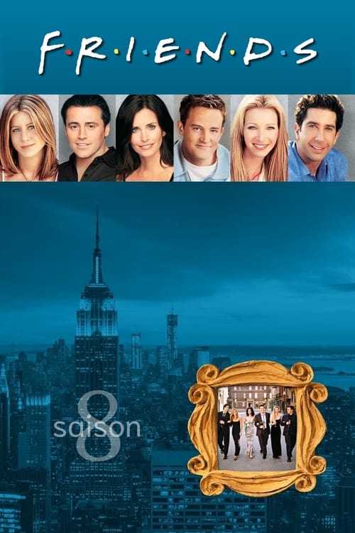 Friends - Saison 8 en streaming