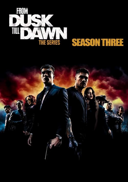 From Dusk Till Dawn: The Series - Saison 3 en streaming