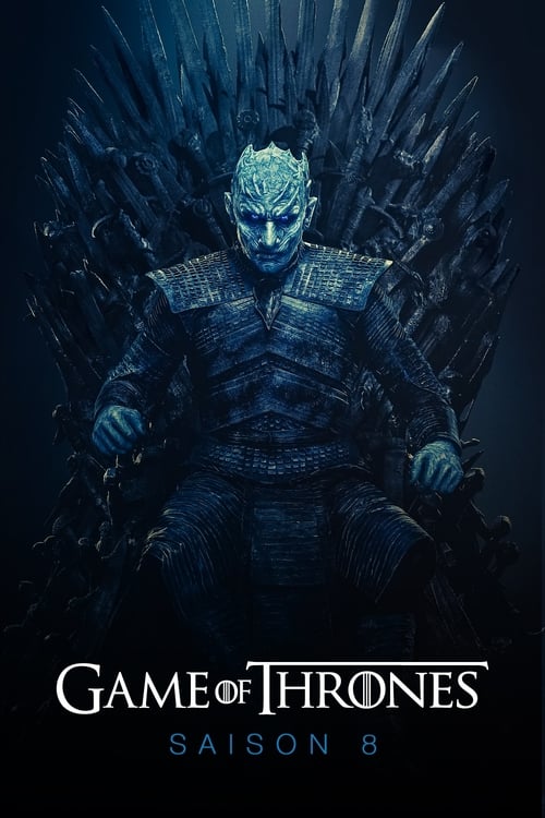 Game of Thrones - Saison 8 en streaming