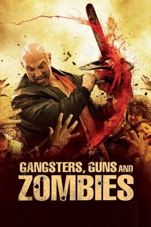 Gangsters, Guns & Zombies en streaming