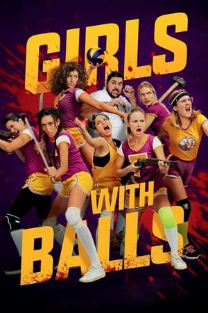 Girls With Balls en streaming