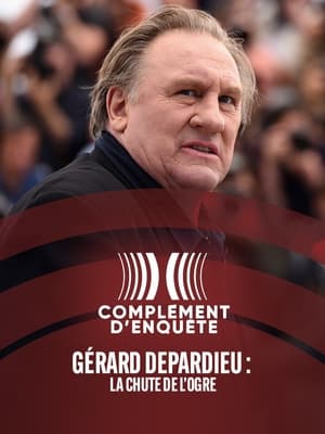 Gérard Depardieu : la chute de l'ogre en streaming