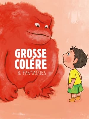 Grosse colère et fantaisies en streaming