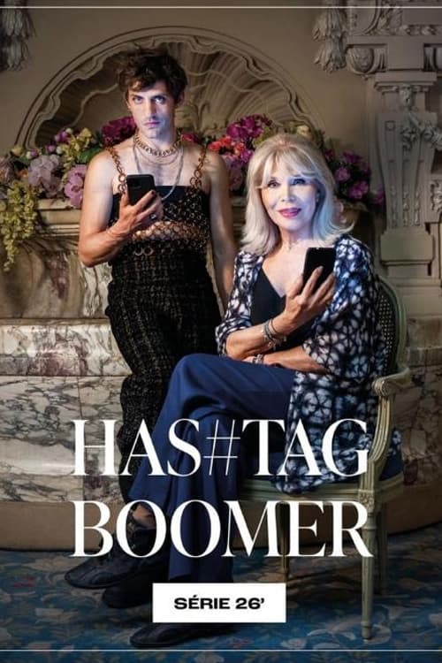 Hashtag Boomer - Saison 1 en streaming