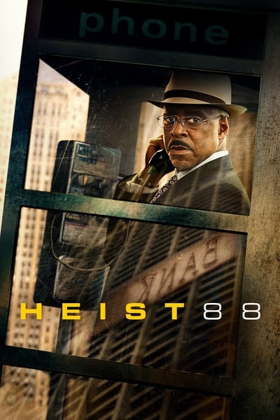 Heist 88 en streaming