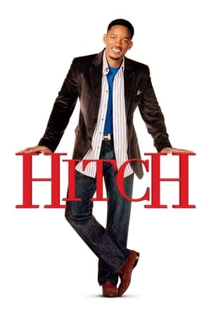 Hitch - Expert en séduction en streaming