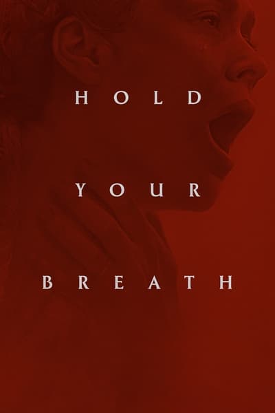 Hold Your Breath en streaming