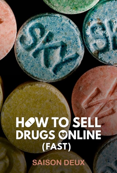 How To Sell Drugs Online (Fast) - Saison 2 épisode 4 en streaming