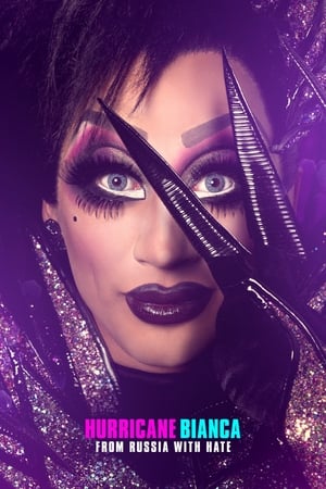 Hurricane Bianca: From Russia With Hate en streaming