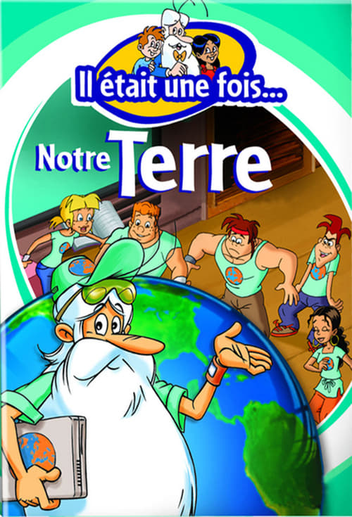 Il était une fois... notre Terre - Saison 1 en streaming