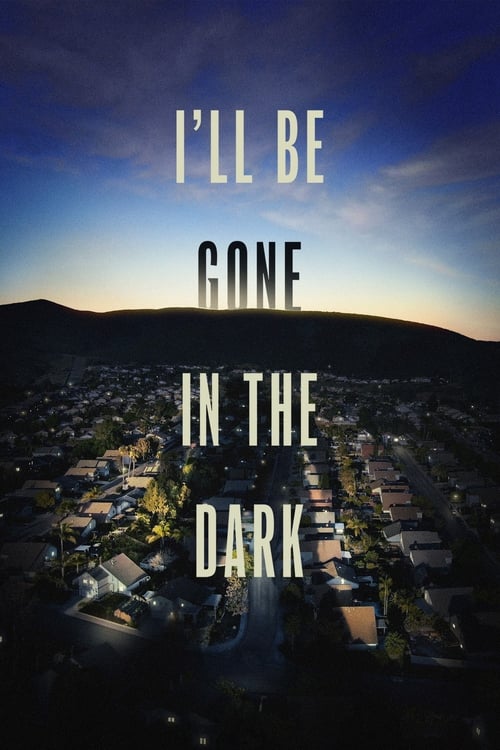 I'll Be Gone in the Dark - Saison 1 en streaming