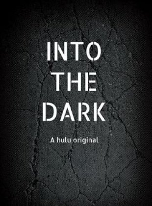 Into The Dark - Saison 2 en streaming