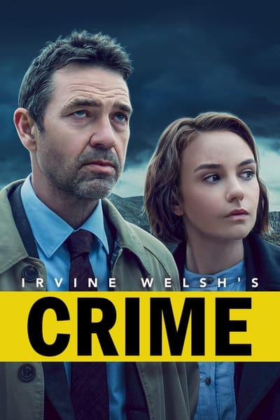 Irvine Welsh's Crime - Saison 2 en streaming