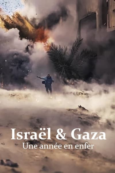 Israël et Gaza, une année en enfer en streaming