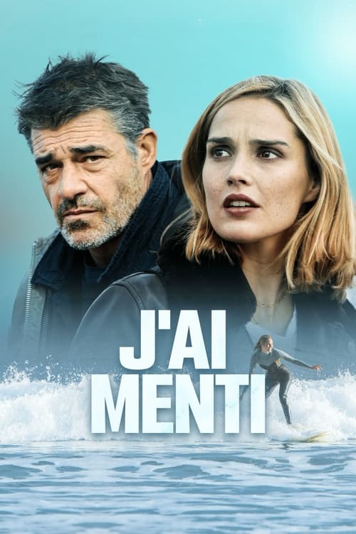 J'ai Menti - Saison 1 en streaming