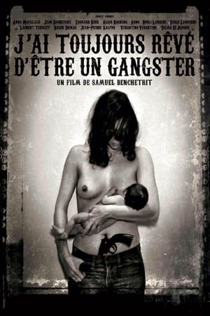 J'ai toujours rêvé d'être un gangster en streaming