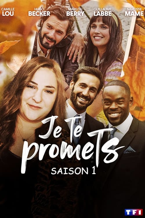 Je Te Promets - Saison 1 épisode 11 en streaming