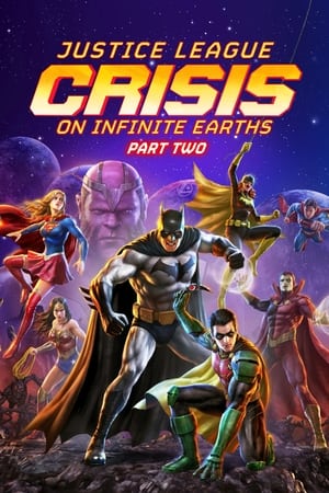 Justice League: Crisis on Infinite Earths Part Two en streaming