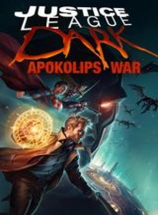 Justice League Dark : Apokolips War en streaming