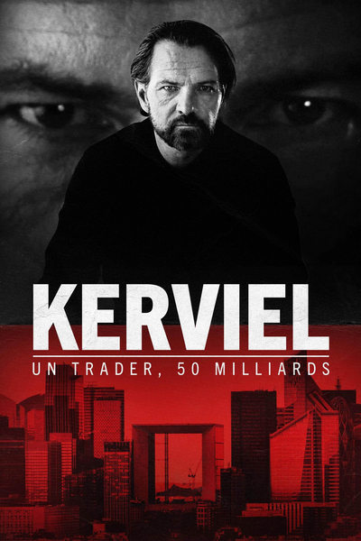 Kerviel : Un Trader, 50 Milliards en streaming