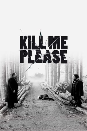 Kill Me Please en streaming