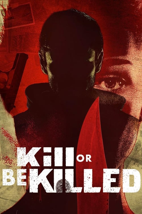 Kill or Be Killed - Saison 1 en streaming