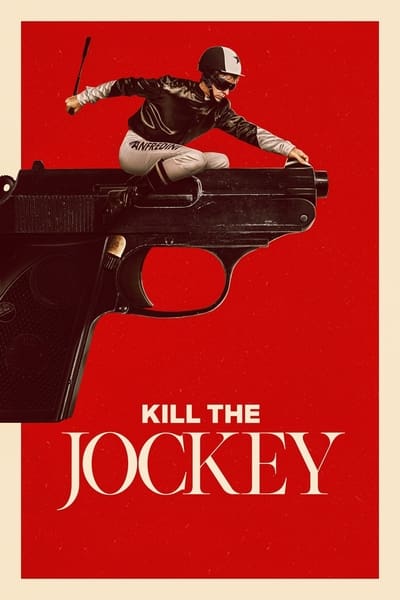 Kill the Jockey en streaming