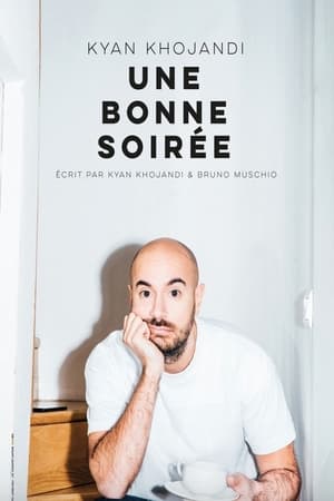 Kyan Khojandi - Une bonne soirée en streaming