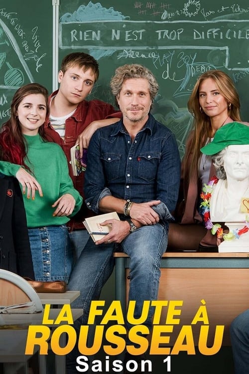 La Faute à Rousseau - Saison 1 en streaming