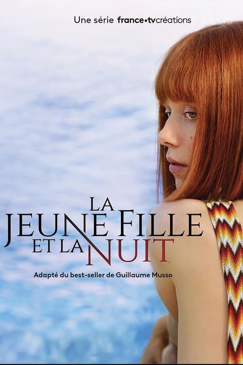 La Jeune Fille Et La Nuit - Saison 1 en streaming