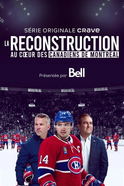 La reconstruction : au coeur des Canadiens de Montréal - Saison 1 épisode 5 en streaming