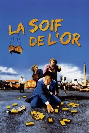 La Soif de l'or en streaming