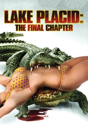 Lake Placid: The Final Chapter en streaming