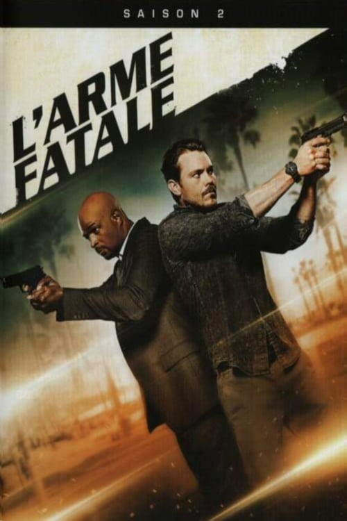 L'Arme fatale - Saison 2 épisode 21 en streaming