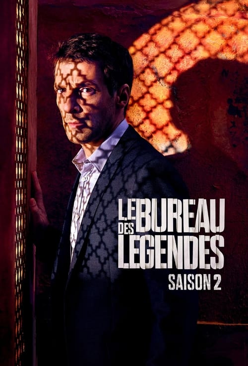 Le Bureau des Légendes - Saison 2 en streaming