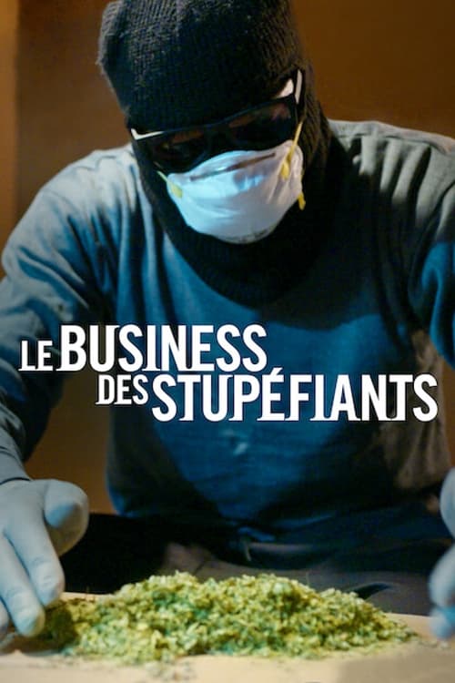 Le Business Des Stupéfiants - Saison 1 épisode 4 en streaming