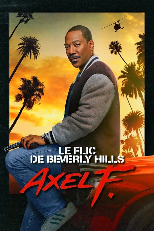 Le Flic de Beverly Hills : Axel F. en streaming