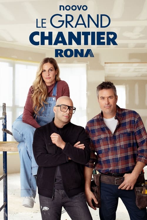 Le grand chantier RONA - Saison 1 épisode 7 en streaming