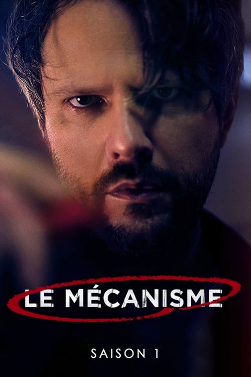 Le Mécanisme - Saison 1