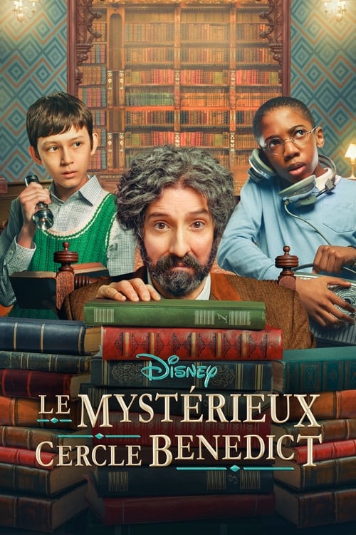 Le Mystérieux Cercle Benedict - Saison 1 en streaming