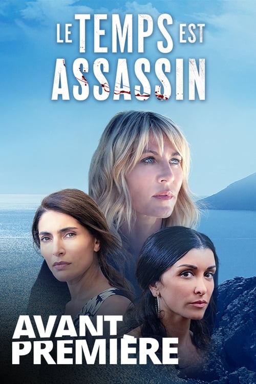 Le Temps Est Assassin - Saison 1 épisode 2 en streaming