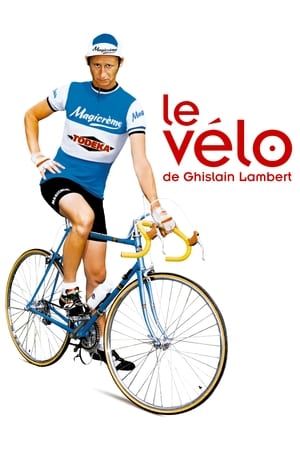 Le Vélo de Ghislain Lambert en streaming