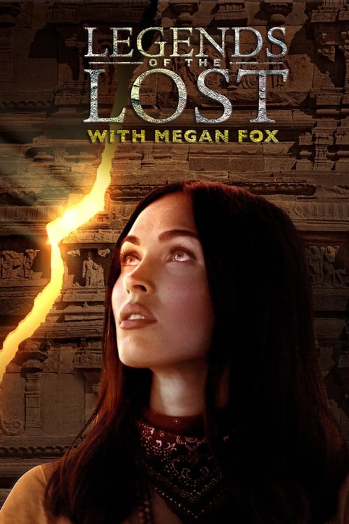 Legends of the Lost with Megan Fox en streaming