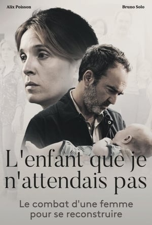 L'Enfant que je n'attendais pas en streaming