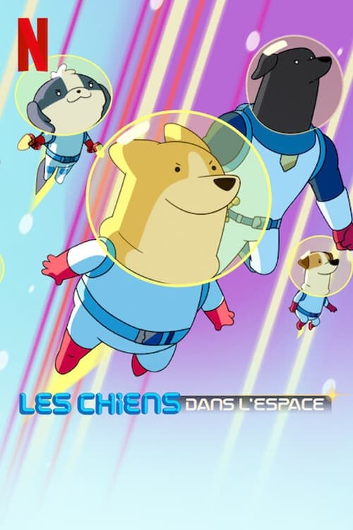 Les Chiens dans l'espace - Saison 2 en streaming