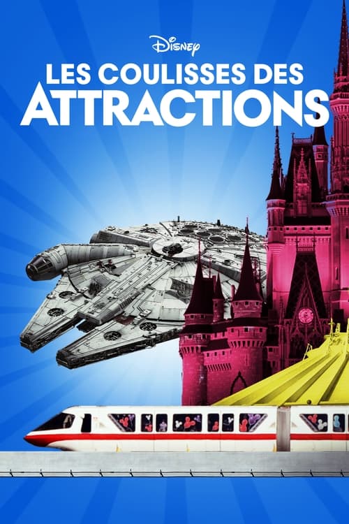 Les Coulisses Des Attractions - Saison 1 en streaming