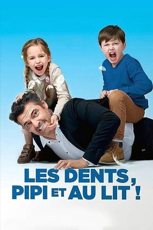 Les dents, pipi et au lit en streaming