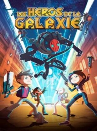 Les Heros de la galaxie en streaming