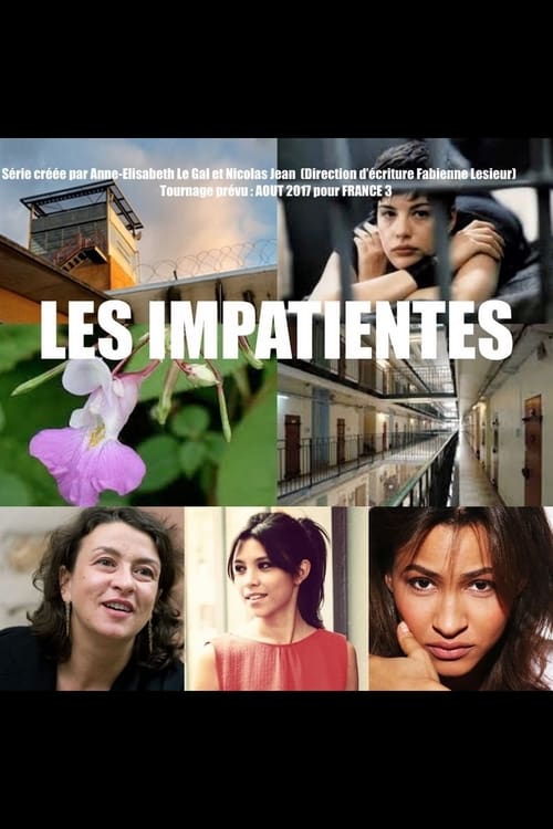 Les Impatientes - Saison 1 en streaming