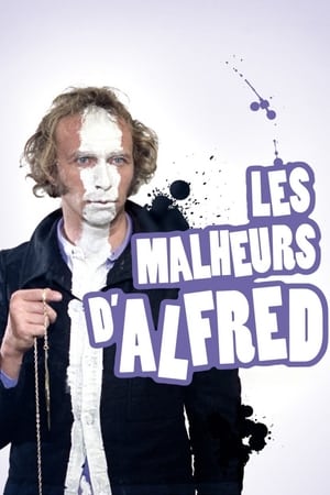 Les Malheurs d'Alfred en streaming